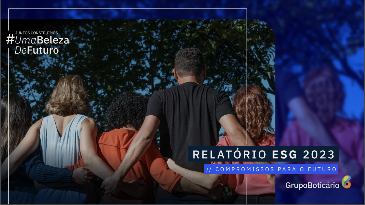 Grupo boticario apresenta novos compromissos e relatório esg